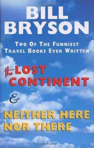 The Lost Continent & Neither Here Nor There